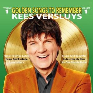 Versluys, Kees – Golden Songs To Remember (Vol 1)