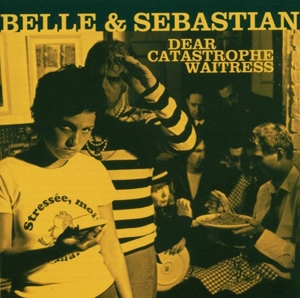 Belle & Sebastian – Dear Catastrophe Waitress