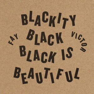 Victor, Fay – Blackity Black Black is Beautiful