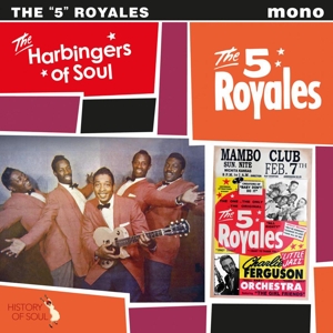 5 Royales – The Harbingers of Soul