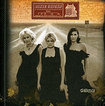 Dixie Chicks – Home