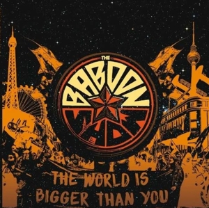 Baboon Show – World is Bigger Than You