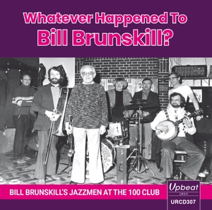 Brunskill, Bill -Jazzmen- – Whatever Happened To Bill Brunskill?