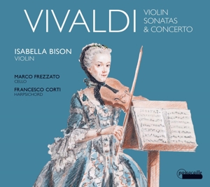 Bison, Isabella – Vivaldi: Violin Sonatas & Concerto