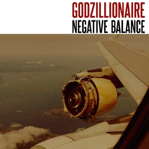 Godzillionaire – Negative Balance