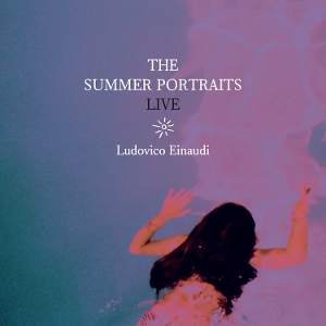 Einaudi, Ludovico – The Summer Portraits Live