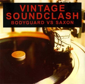 V/A – Vintage Soundclash Bodyguard Vs Saxon