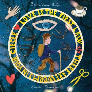 Bonnie Prince Billy & Broeder Dieleman – Love is the First Law / There Are Worms In Your Circle