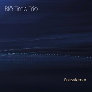 Bla Time Trio – Solsystemer