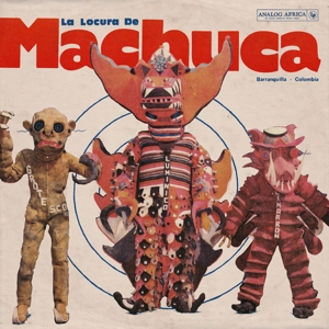 V/A – La Locura De Machuca 1975 - 1980