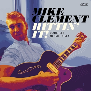 Clement, Mike – Hittin' It