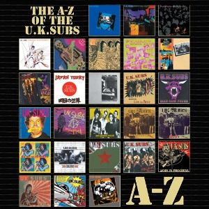 Uk Subs – The A-Z of the U.K. Subs