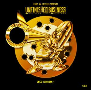 V/A – Point 44 Records Presents Unfinished Business Gold Edition 1