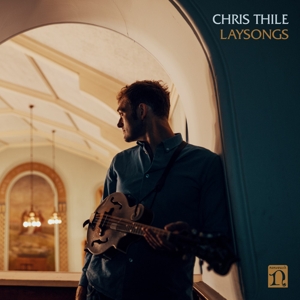 Thile, Chris – Laysongs
