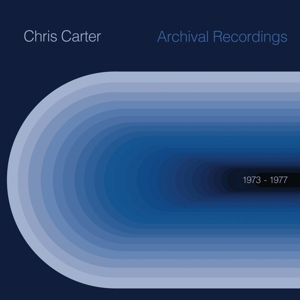 Carter, Chris – Archival 1973 To 1977