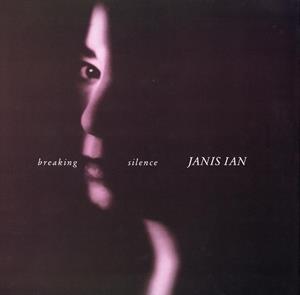 Ian, Janis – Breaking Silence