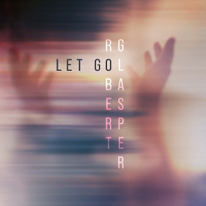 Glasper, Robert – Let Go