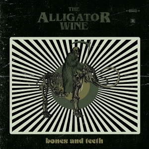 Alligator Wine – Bones & Teeth