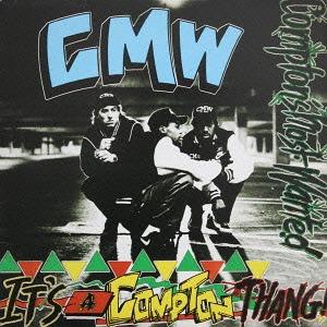 Compton's Most Wanted – It's a Compton Thang