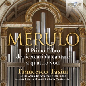 Tasini, Francesco – Merulo: Organ Music Il Primo Libro
