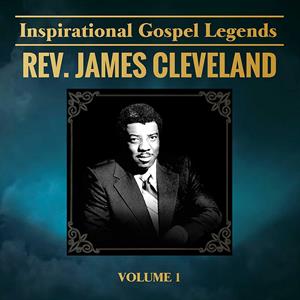Cleveland, James – Inspirational Gospel Legends 1