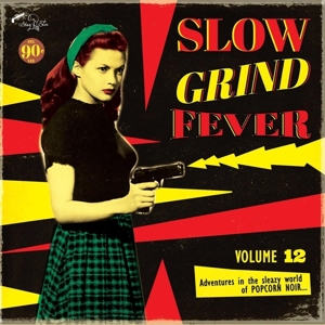 V/A – Slow Grind Fever 12