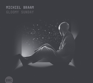 Braam, Michiel – Gloomy Sunday