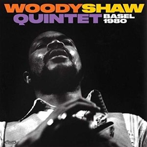 Shaw, Woody -Quintet- – Basel 1980