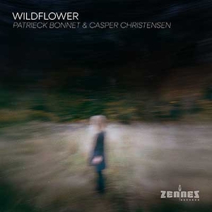 Bonnet, Patrieck & Casper Christensen – Wildflower