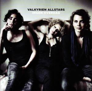 Valkyrien Allstars – Ingen Hverdag