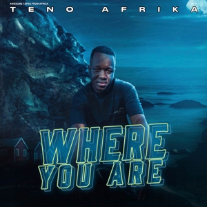Afrika, Teno – Where You Are