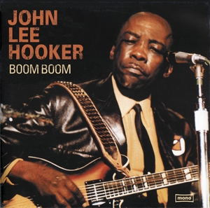 Hooker, John Lee – Boom Boom