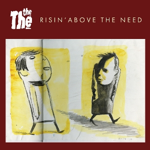 The the – 7-Risin' Above the Need / Where Do We Go When We Die?