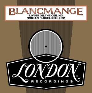 Blancmange – Living On the Ceiling