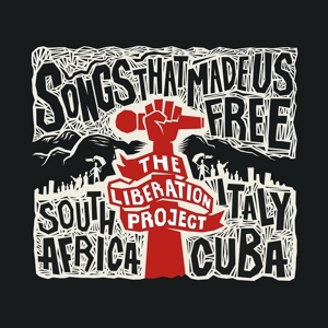 Liberation Project – Songs That Made Us Free