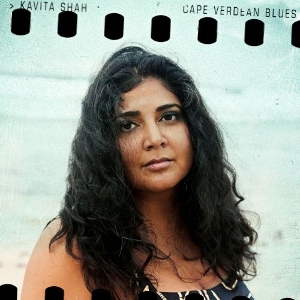Shah, Kavita – Cape Verdean Blues