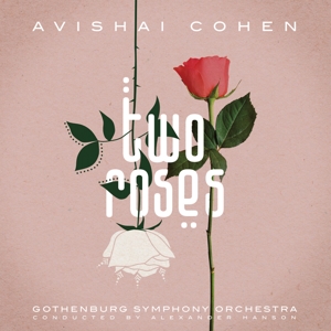 Cohen, Avishai – Two Roses