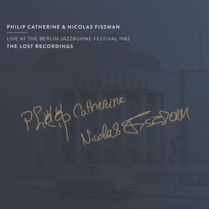 Catherine, Philip (Trio) – Live At the Berlin Jazzbuhne Festival 1982