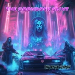 Goondocksaint – The Neon Demon