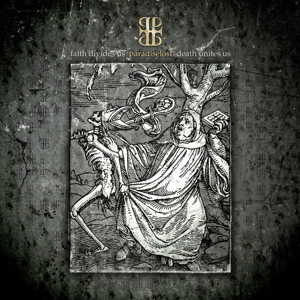 Paradise Lost – Faith Divides Us - Death Unites Us
