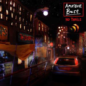 Amateur Best – No Thrills