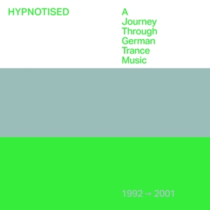 V/A – Hypnotised: a Journey Through German Trance Music 1992-2001