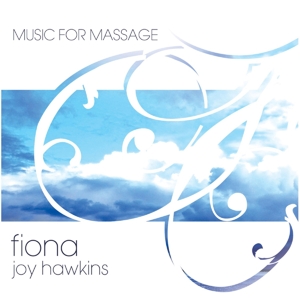 Hawkins, Fiona Joy – Music For Massage