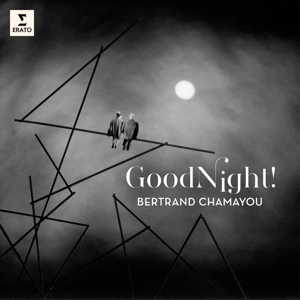 Chamayou, Bertrand – Good Night!