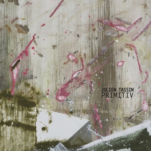 Tassin, Julien – Primitiv