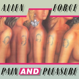 Alien Force – Pain and Pleasure