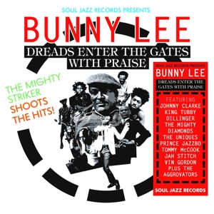 Lee, Bunny – Dreads Enter the Gates With Praise