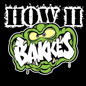 Bakkes – How Ii