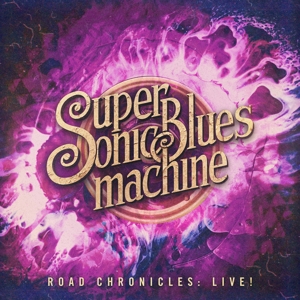 Supersonic Blues Machine – Road Chronicles:Live!