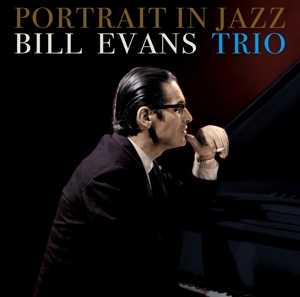 Bill Evans Trio – Portrait In Jazz